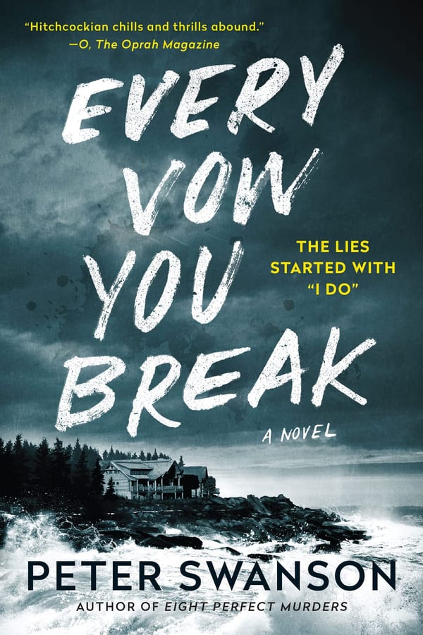 Cover of Every Vow You Break by Peter Swanson