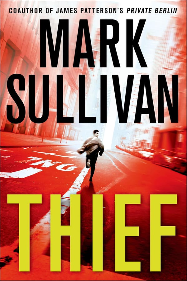 Cover of Thief by Mark T. Sullivan