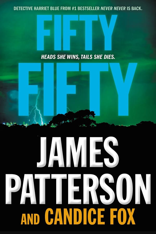 Cover of Fifty Fifty by James Patterson & Candice Fox